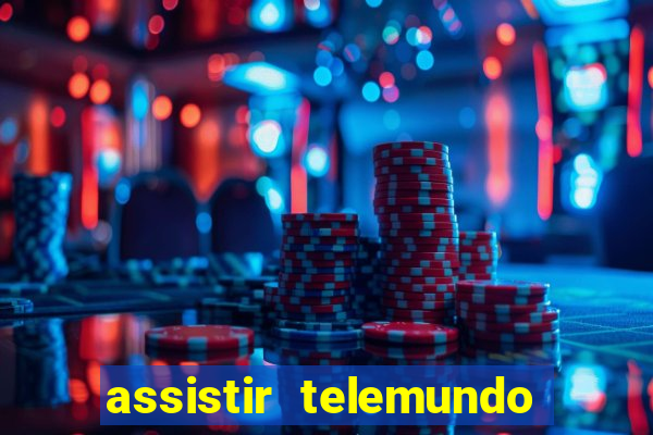 assistir telemundo no brasil